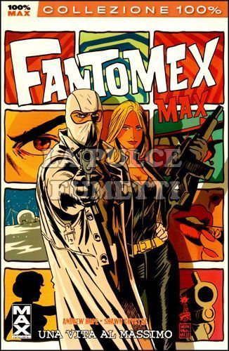 100% MARVEL MAX - FANTOMEX: UNA VITA AL MASSIMO